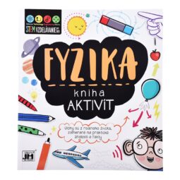 Kniha aktivít Fyzika - Oma & Luj