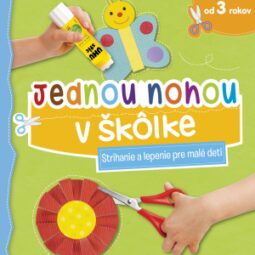 Jednou nohou v škôlke 