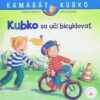 Kubko sa učí bicyklovať - tvrdá väzba