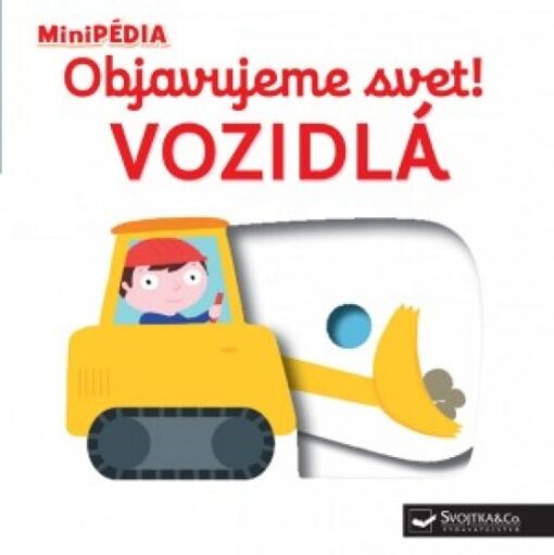 MiniPÉDIA - Objavujeme svet! Vozidlá