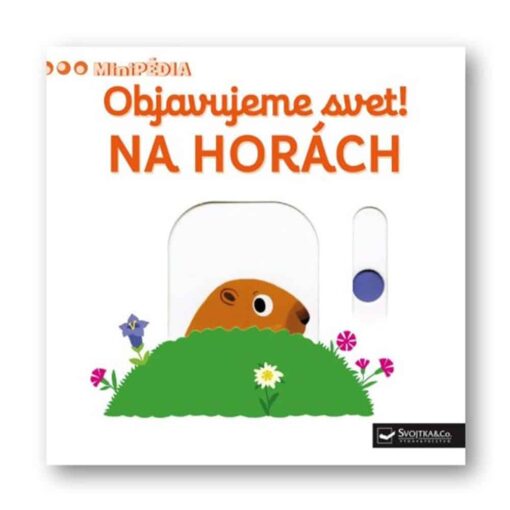 MiniPEDIA Objavujeme svet Na horách - Oma & Luj