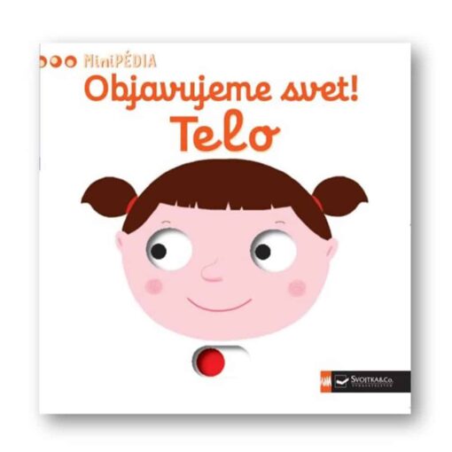 MiniPÉDIA Objavujeme svet! Telo -Oma & Luj