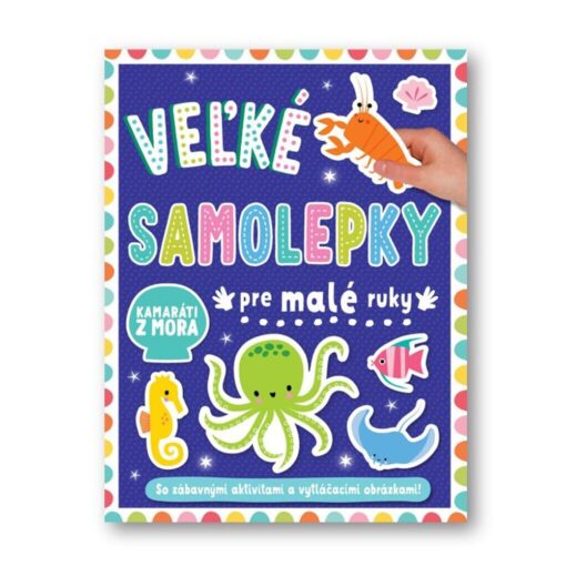 Veľké samolepky pre malé ruky Kamaráti z mora-Oma & Luj