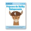 Príprava do škôlky Nalepovanie KUMON - Oma & Luj