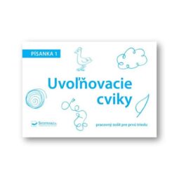 Pracovný zošit pre prvú triedu - Uvoľňovacie cviky - Oma & Luj