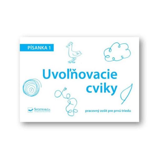 Pracovný zošit pre prvú triedu - Uvoľňovacie cviky - Oma & Luj