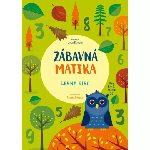 Zábavná matematika pre 1.-2. ročník ZŠ Lesná ríša-Oma & Luj